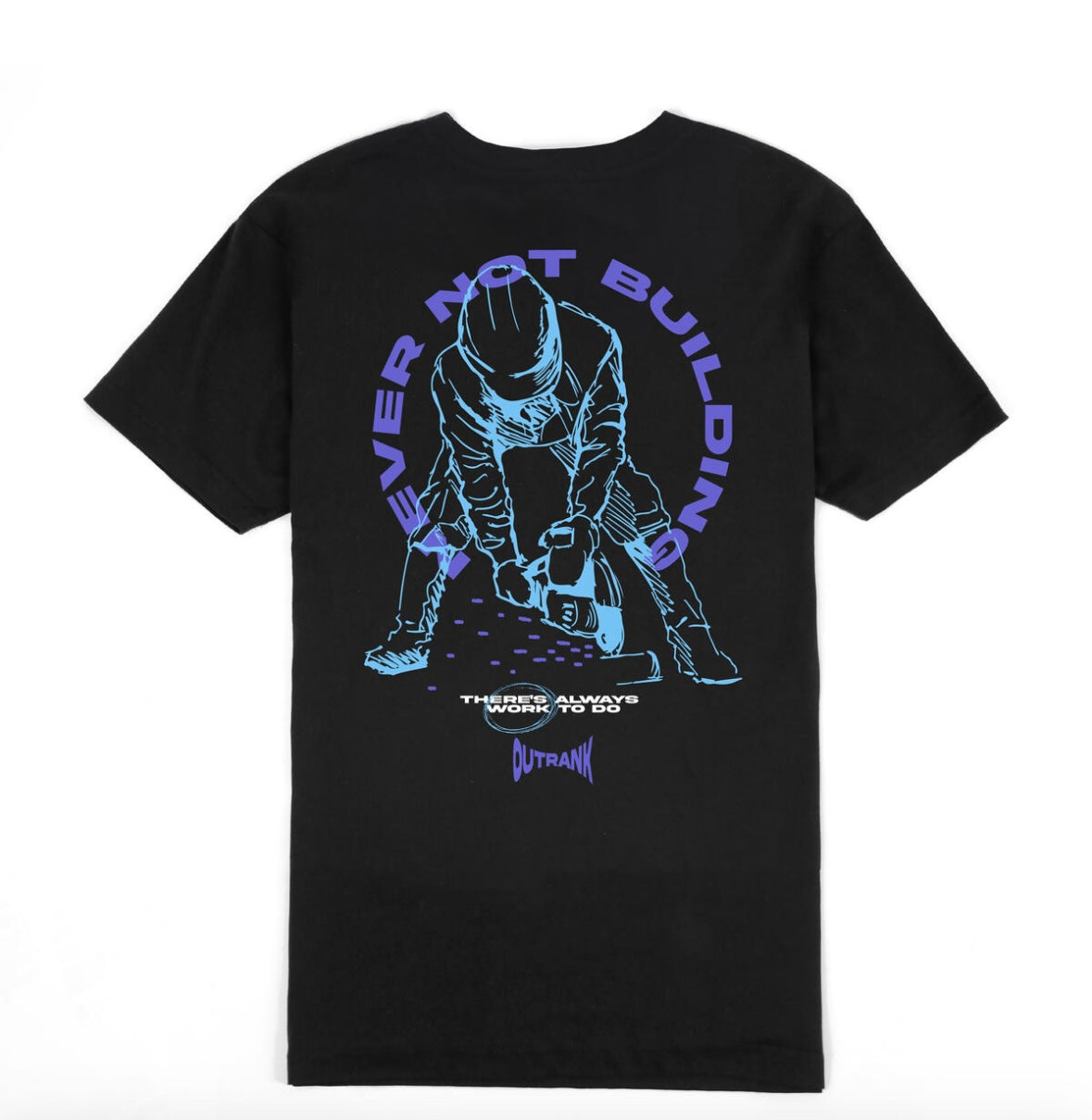 Outrank - Never Not Black Tee