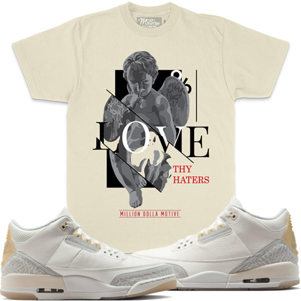 Jordan Retro 3 Craft Ivory 3s Million - Love Thy Haters Natural Sail Shirt