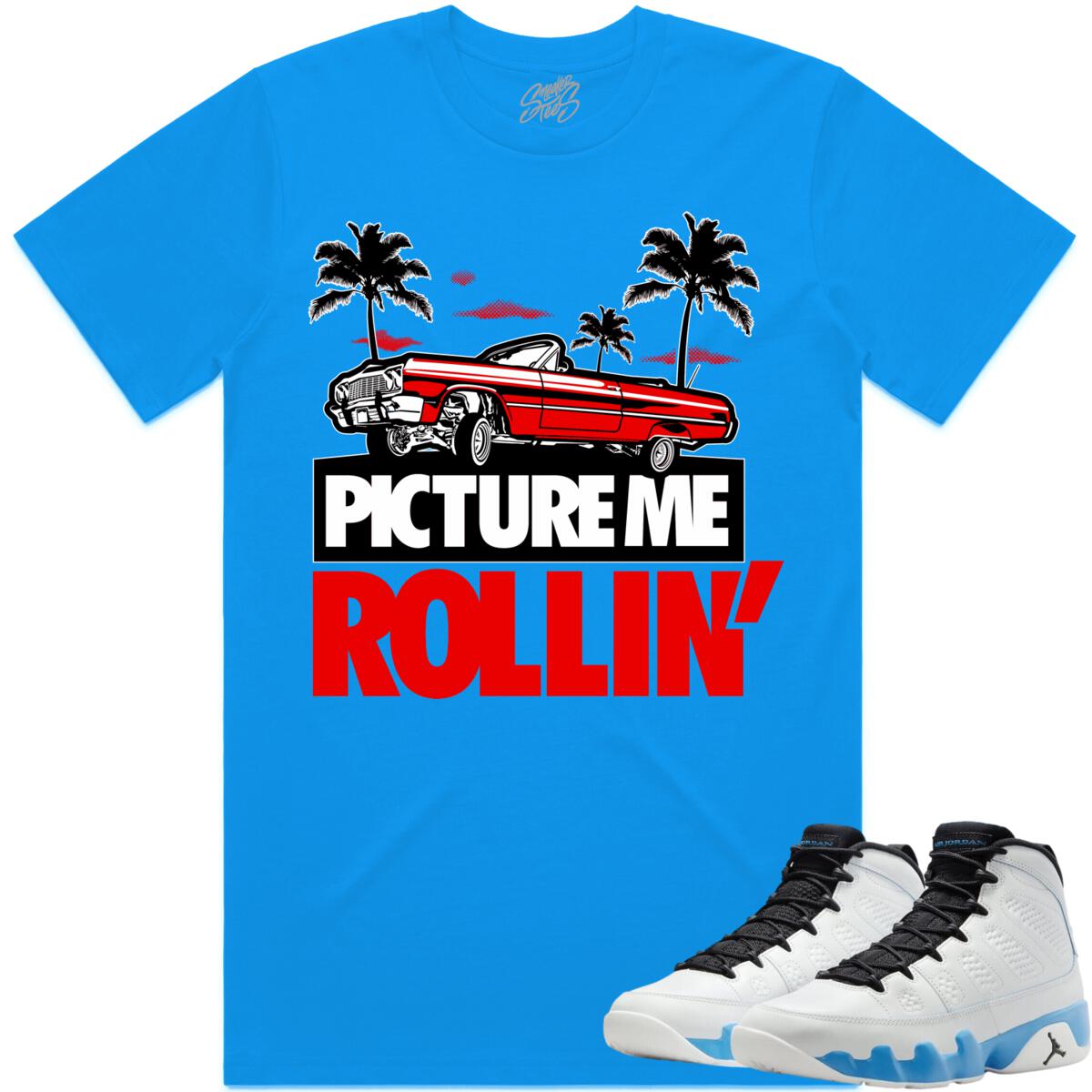 Jordan 9 Powder Blue 9s Shirt to Match - Powder Blue Sneaker Tees - Picture Me Rollin