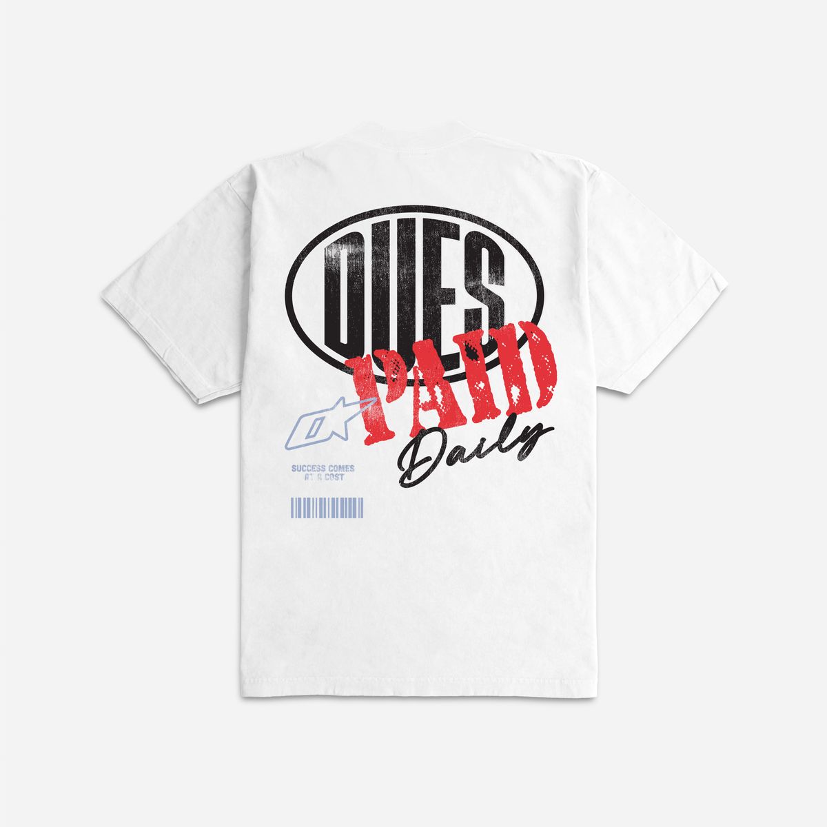 Outrank - Dues Paid Daily White Tee