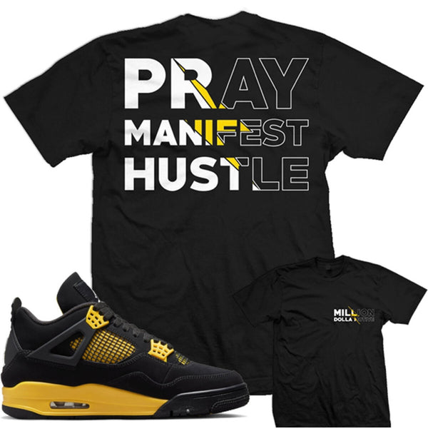 Jordan 4 Thunder 4s Shirt Million - Pray Manifest Hustle Black