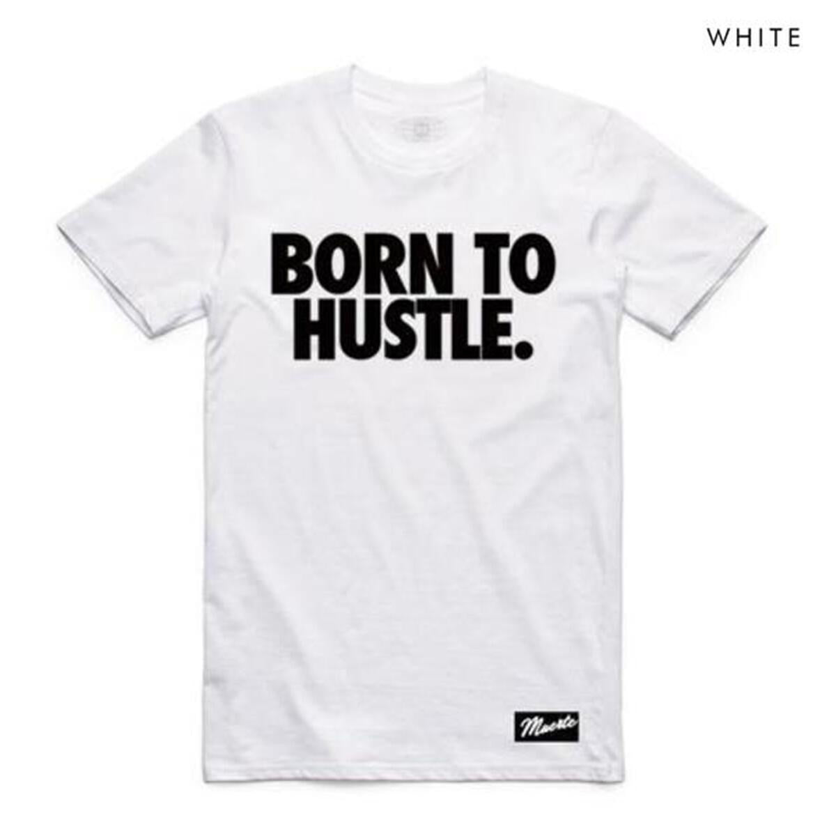 Hasta Muerte - Born To Hustle White Tee