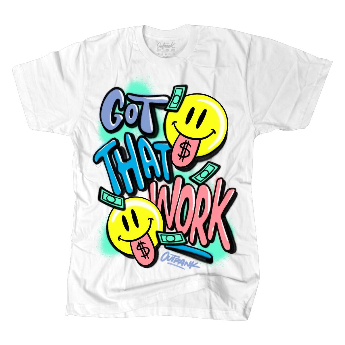 Outrank - Got That Work White Tee