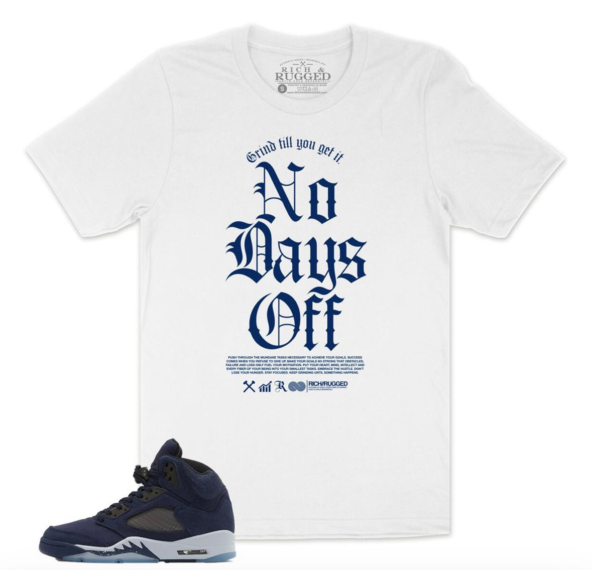 Rich & Rugged - No Days Off Jordan 5 Navy