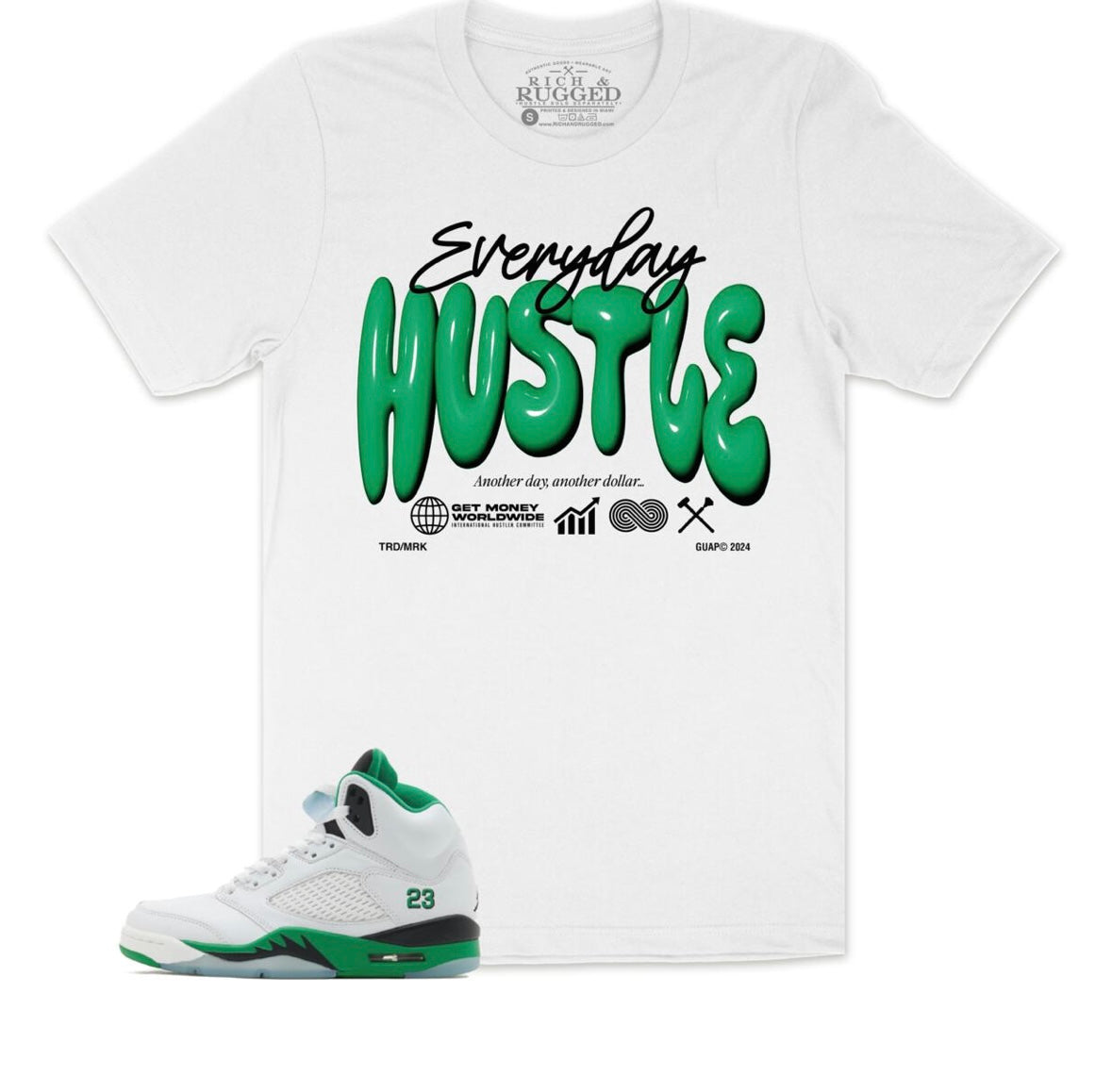 Rich & Rugged - Everday Hustle Jordan 5 Retro Lucky Green Tee