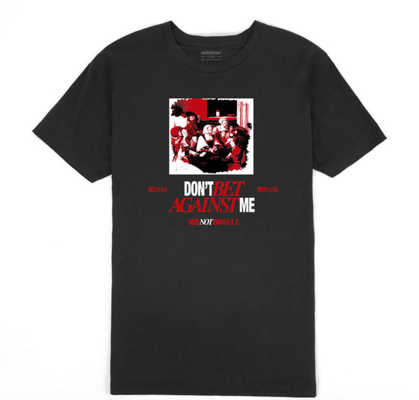 Outrank - Don't Bet Black Tee
