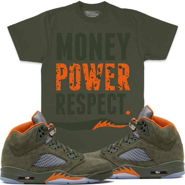 Jordan 5 Olive 5s Shirt Million - Money Power Respect Olive Shirt
