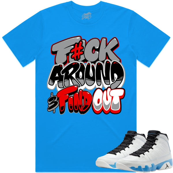 Jordan 9 Powder Blue 9s Shirt - Sneaker Tees - F#ck Around