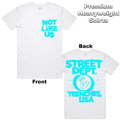 Street Dept - Not Like Us White Turquoise Tee