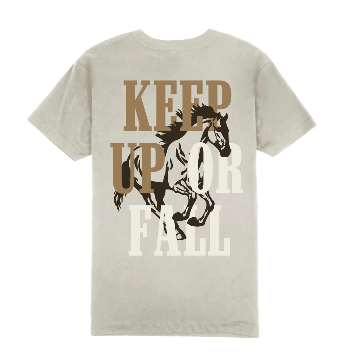 Outrank - Keep Up Or Fall Khaki Tee