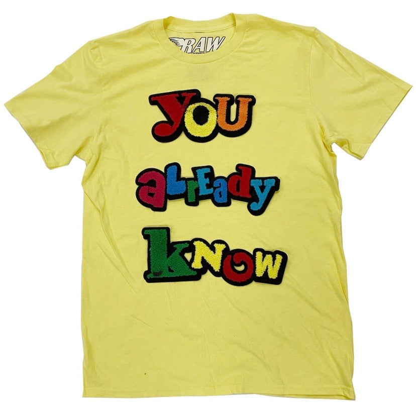 Rawalty - You Already Know Yellow Tee
