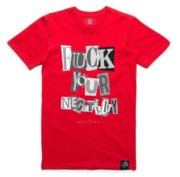 Hasta - Fuck Your negativity red tee