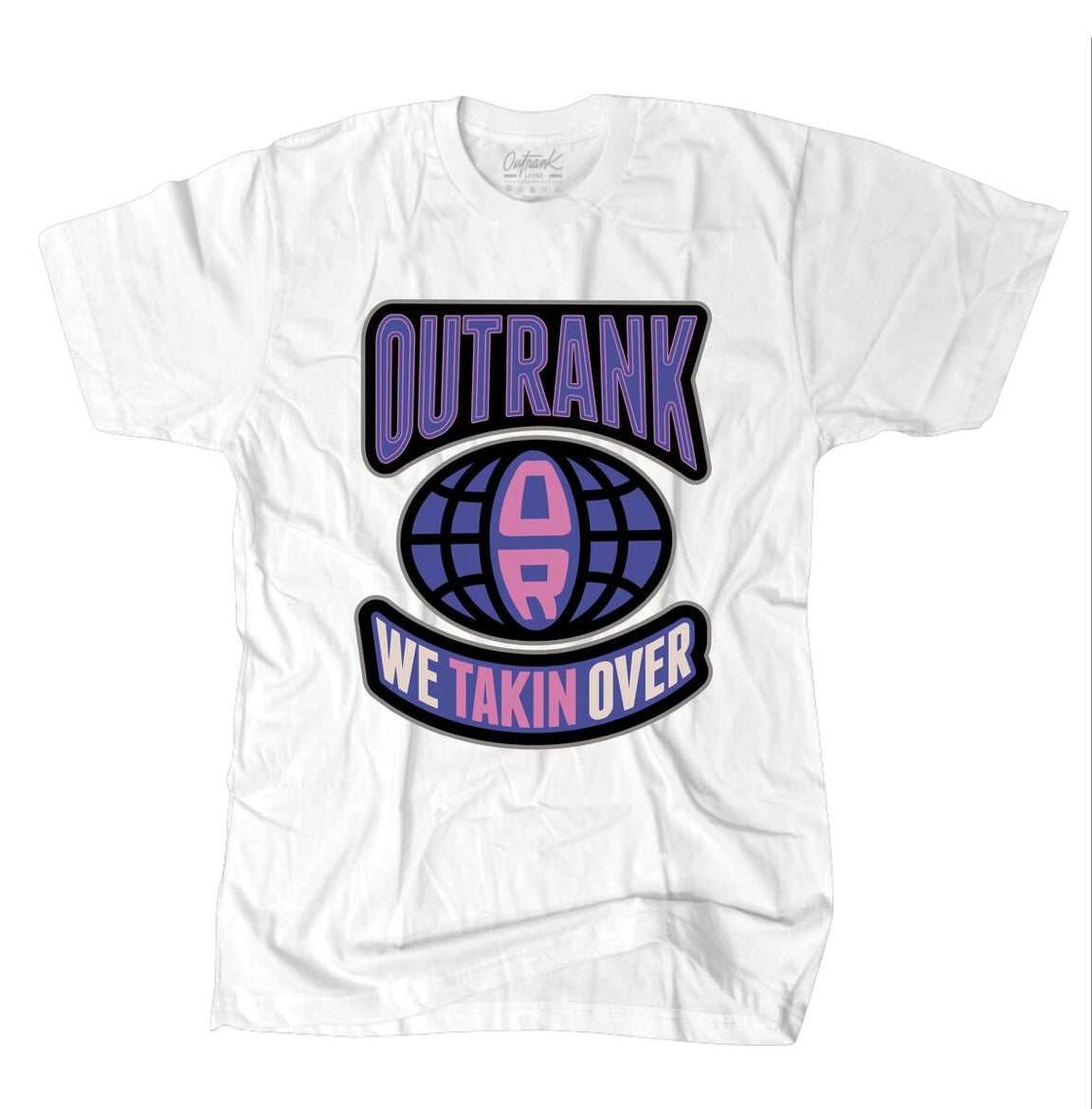 Outrank -  We Takin Over White Tee