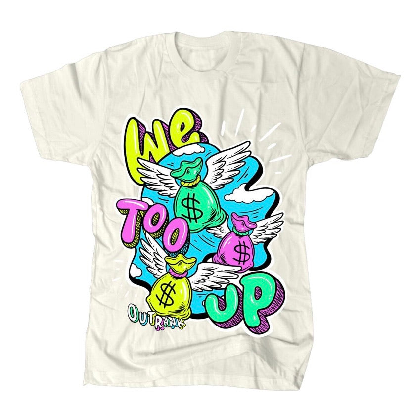 Outrank - We Too Up Cream Tee