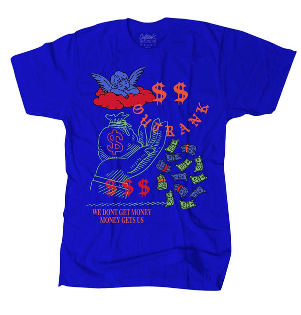 Outrank - Money Gets Us royal tee