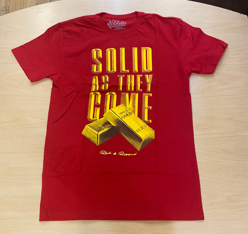 Rich & Rugged - Solid As They Red & Gold Tee